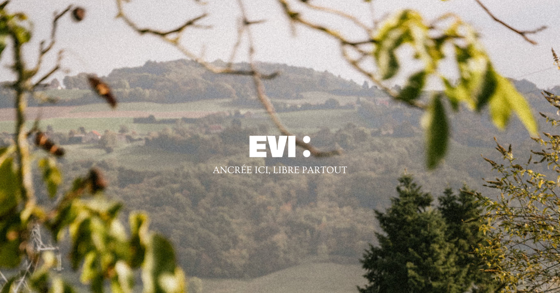 EVI – “Rooted Here, Free Everywhere” Campaign | French Craftsmanship